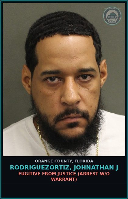 CCW arrest card for RODRIGUEZORTIZ, JOHNATHAN J in Orange County: FUGITIVE FROM JUSTICE (arrest w/o warrant)