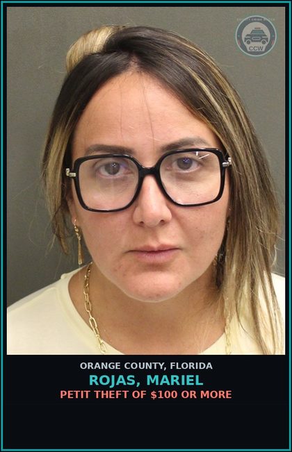 CCW arrest card for ROJAS, MARIEL in Orange County: PETIT THEFT OF $100 OR MORE