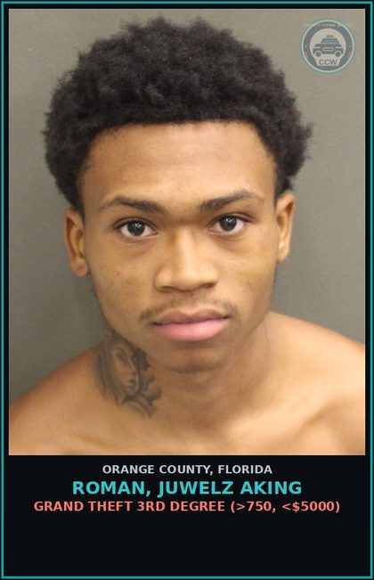 CCW arrest card for ROMAN, JUWELZ AKING in Orange County: GRAND THEFT 3RD DEGREE (>750, <$5000)