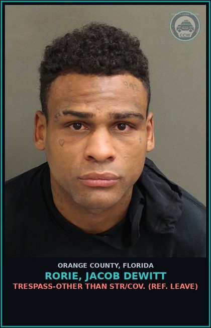 CCW arrest card for RORIE, JACOB DEWITT in Orange County: TRESPASS-OTHER THAN STR/COV. (REF. LEAVE)