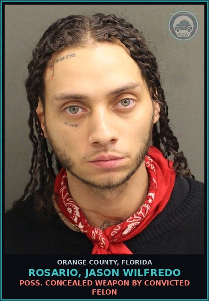 CCW arrest card for ROSARIO, JASON WILFREDO in Orange County: POSS. CONCEALED WEAPON BY CONVICTED FELON