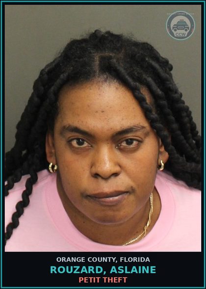 CCW arrest card for ROUZARD, ASLAINE in Orange County: PETIT THEFT