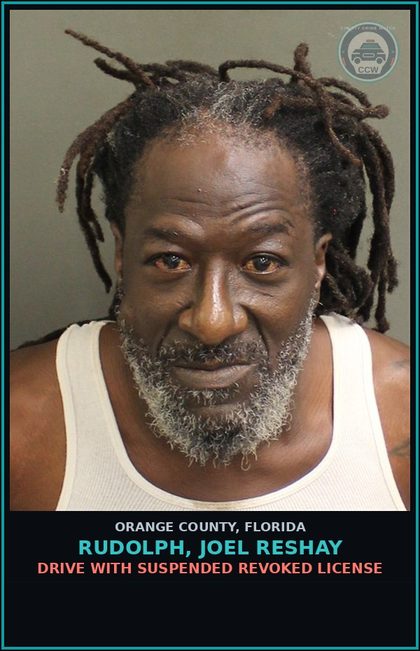 CCW arrest card for RUDOLPH, JOEL RESHAY in Orange County: DRIVE WITH SUSPENDED REVOKED LICENSE