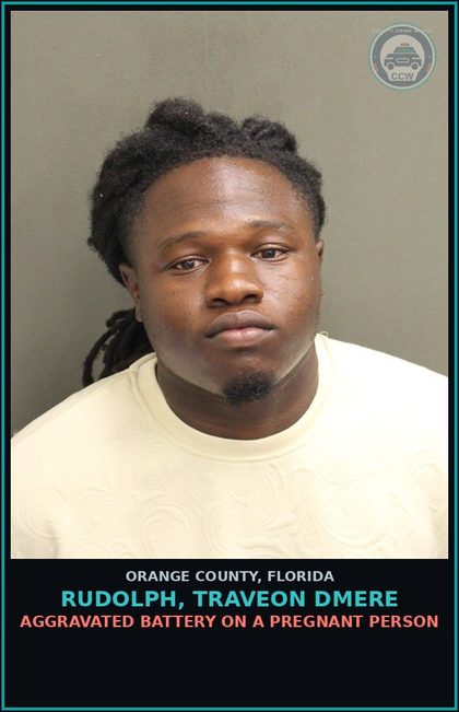 CCW arrest card for RUDOLPH, TRAVEON DMERE in Orange County: AGGRAVATED BATTERY ON A PREGNANT PERSON