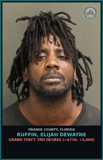 CCW arrest card for RUFFIN, ELIJAH DEWAYNE in Orange County: PETIT THEFT OF $100 OR MORE