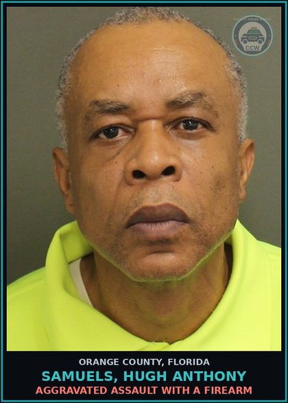 CCW arrest card for SAMUELS, HUGH ANTHONY in Orange County: AGGRAVATED ASSAULT WITH A FIREARM