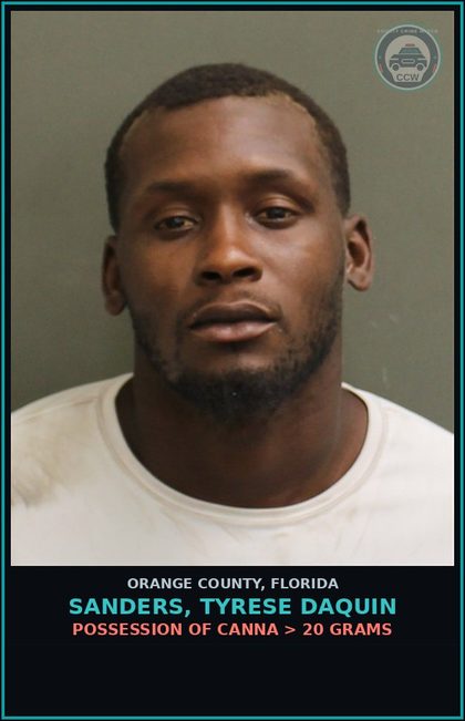 CCW arrest card for SANDERS, TYRESE DAQUIN in Orange County: POSSESSION OF Canna > 20 GRAMS