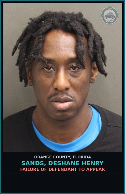 CCW arrest card for SANDS, DESHANE HENRY in Orange County: FAILURE OF DEFENDANT TO APPEAR