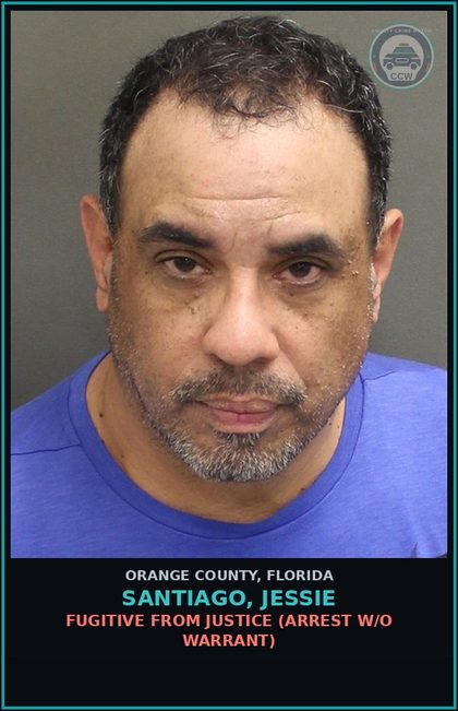 CCW arrest card for SANTIAGO, JESSIE in Orange County: FUGITIVE FROM JUSTICE (arrest w/o warrant)