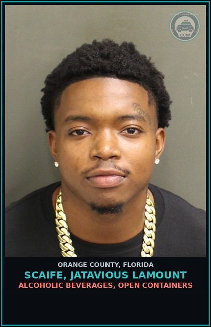CCW arrest card for SCAIFE, JATAVIOUS LAMOUNT in Orange County: ALCOHOLIC BEVERAGES, OPEN CONTAINERS