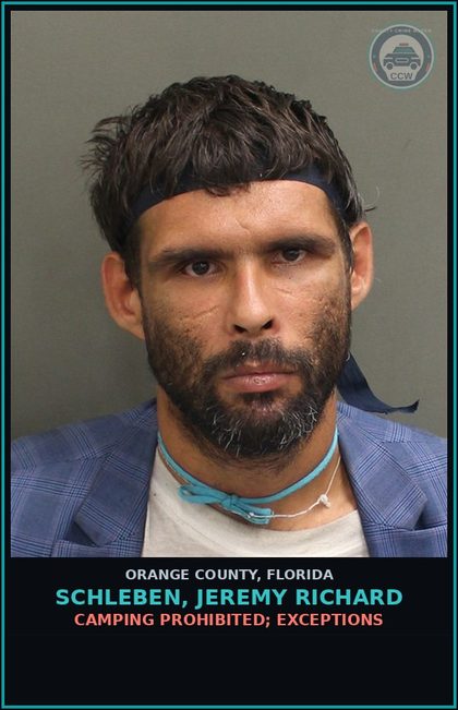 CCW arrest card for SCHLEBEN, JEREMY RICHARD in Orange County: CAMPING PROHIBITED; EXCEPTIONS