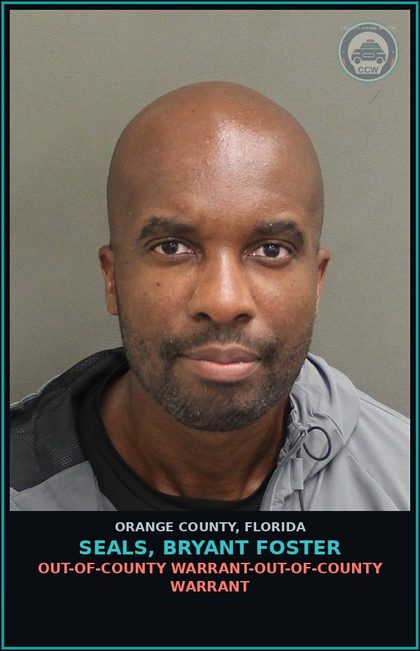 CCW arrest card for SEALS, BRYANT FOSTER in Orange County: OUT-OF-COUNTY WARRANT-OUT-OF-COUNTY WARRANT