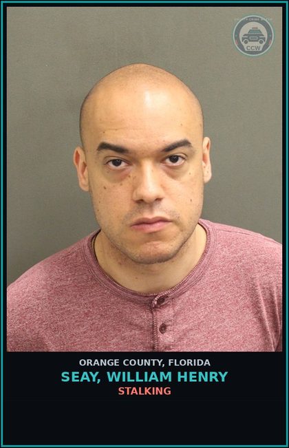 CCW arrest card for SEAY, WILLIAM HENRY in Orange County: STALKING