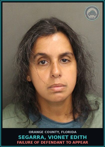 CCW arrest card for SEGARRA, VIONET EDITH in Orange County: FAILURE OF DEFENDANT TO APPEAR