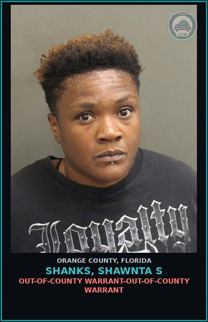 CCW arrest card for SHANKS, SHAWNTA S in Orange County: OUT-OF-COUNTY WARRANT-OUT-OF-COUNTY WARRANT