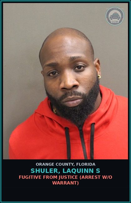 CCW arrest card for SHULER, LAQUINN S in Orange County: FUGITIVE FROM JUSTICE (arrest w/o warrant)