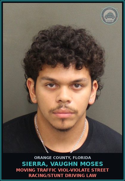 CCW arrest card for SIERRA, VAUGHN MOSES in Orange County: MOVING TRAFFIC VIOL-VIOLATE STREET RACING/STUNT DRIVING LAW