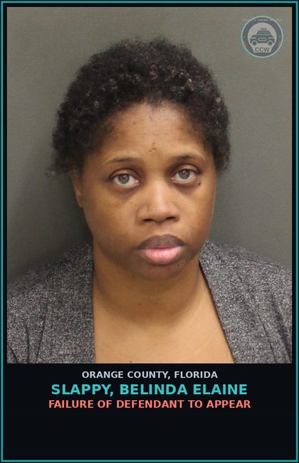 CCW arrest card for SLAPPY, BELINDA ELAINE in Orange County: FAILURE OF DEFENDANT TO APPEAR