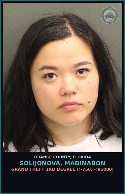 CCW arrest card for SOLIJONOVA, MADINABON in Orange County: GRAND THEFT 3RD DEGREE (>750, <$5000)