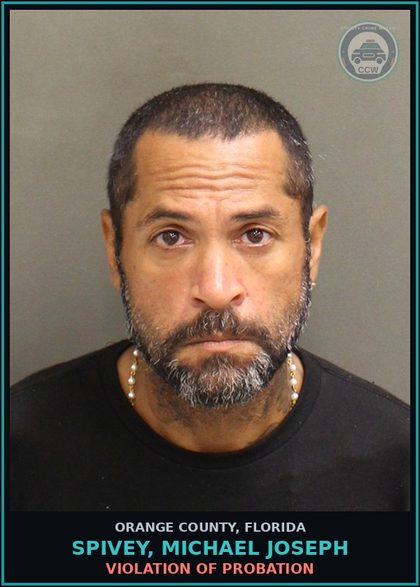 CCW arrest card for SPIVEY, MICHAEL JOSEPH in Orange County: VIOLATION OF PROBATION