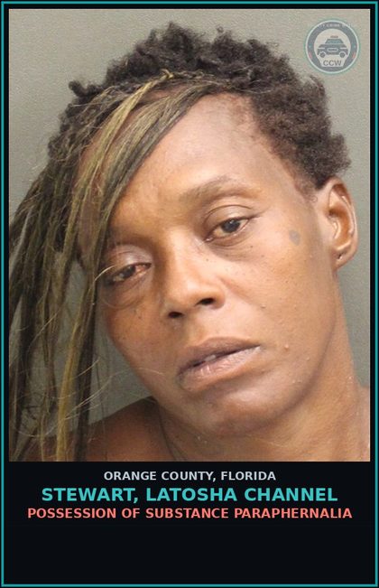 CCW arrest card for STEWART, LATOSHA CHANNEL in Orange County: POSSESSION OF DRUG PARAPHERNALIA