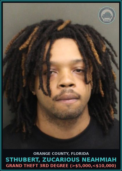 CCW arrest card for STHUBERT, ZUCARIOUS NEAHMIAH in Orange County: GRAND THEFT 3RD DEGREE (>$5,000,<$10,000)