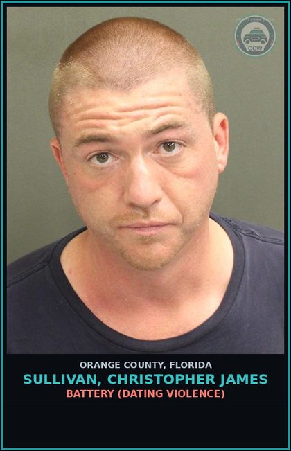 CCW arrest card for SULLIVAN, CHRISTOPHER JAMES in Orange County: BATTERY (DATING VIOLENCE)