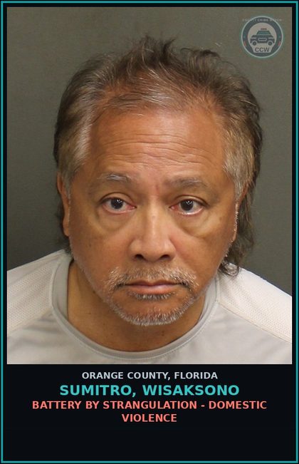 CCW arrest card for SUMITRO, WISAKSONO in Orange County: BATTERY BY STRANGULATION - DOMESTIC VIOLENCE