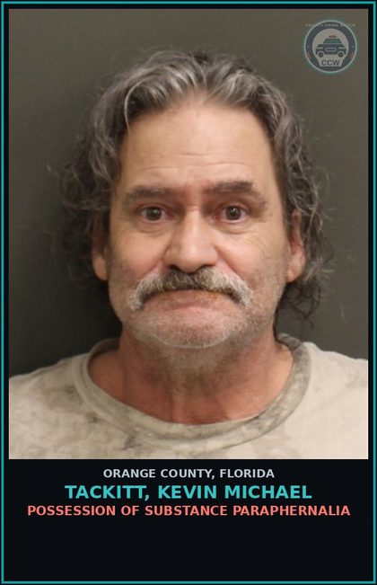 CCW arrest card for TACKITT, KEVIN MICHAEL in Orange County: POSSESSION OF DRUG PARAPHERNALIA
