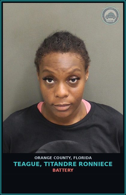 CCW arrest card for TEAGUE, TITANDRE RONNIECE in Orange County: BATTERY
