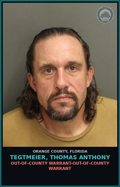 CCW arrest card for TEGTMEIER, THOMAS ANTHONY in Orange County: OUT-OF-COUNTY WARRANT-OUT-OF-COUNTY WARRANT