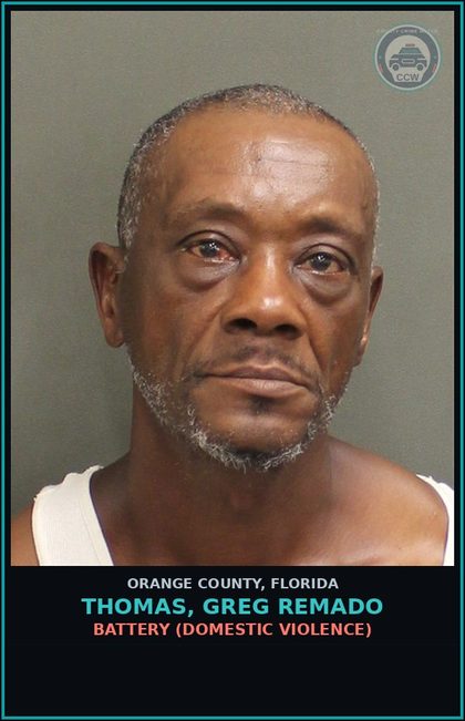 CCW arrest card for THOMAS, GREG REMADO in Orange County: BATTERY (DOMESTIC VIOLENCE)