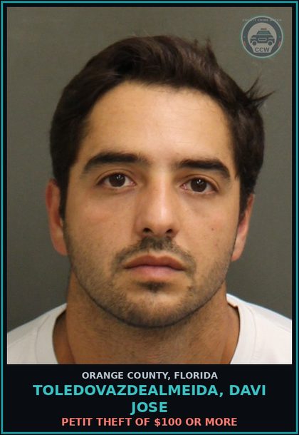 CCW arrest card for TOLEDOVAZDEALMEIDA, DAVI JOSE in Orange County: PETIT THEFT OF $100 OR MORE