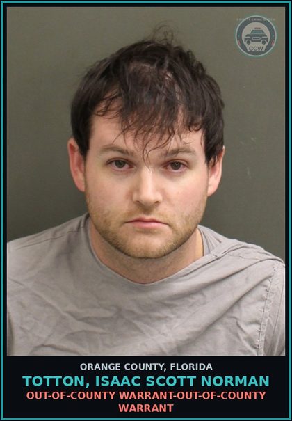 CCW arrest card for TOTTON, ISAAC SCOTT NORMAN in Orange County: OUT-OF-COUNTY WARRANT-OUT-OF-COUNTY WARRANT