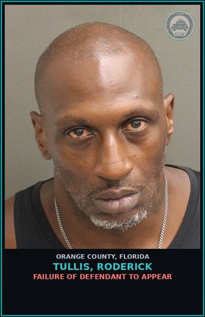 CCW arrest card for TULLIS, RODERICK in Orange County: FAILURE OF DEFENDANT TO APPEAR