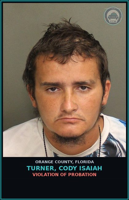 CCW arrest card for TURNER, CODY ISAIAH in Orange County: VIOLATION OF PROBATION