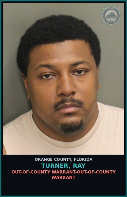 CCW arrest card for TURNER, RAY in Orange County: OUT-OF-COUNTY WARRANT-OUT-OF-COUNTY WARRANT