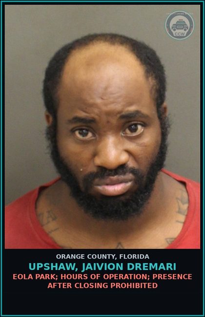 CCW arrest card for UPSHAW, JAIVION DREMARI in Orange County: EOLA PARK; HOURS OF OPERATION; PRESENCE AFTER CLOSING PROHIBITED