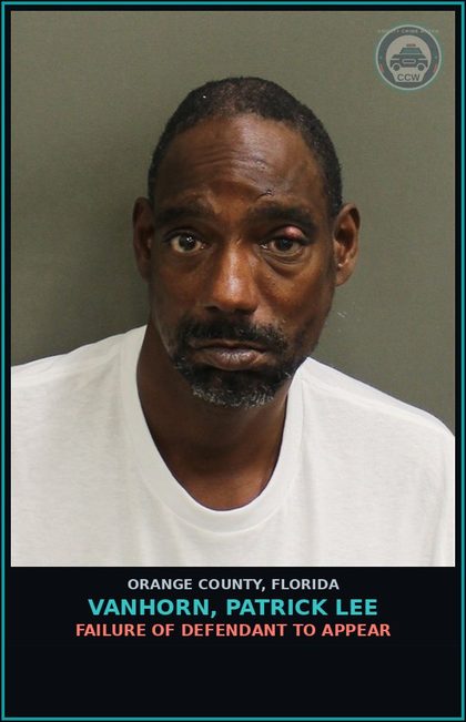 CCW arrest card for VANHORN, PATRICK LEE in Orange County: FAILURE OF DEFENDANT TO APPEAR