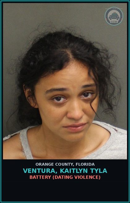 CCW arrest card for VENTURA, KAITLYN TYLA in Orange County: BATTERY (DATING VIOLENCE)