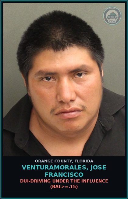 CCW arrest card for VENTURAMORALES, JOSE FRANCISCO in Orange County: DUI-DRIVING UNDER THE INFLUENCE (BAL>=.15)