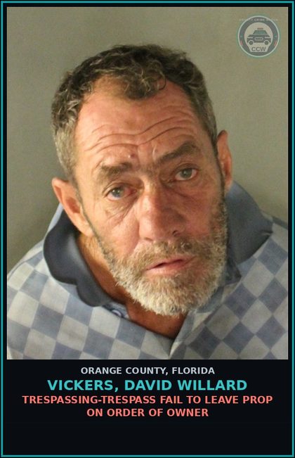 CCW arrest card for VICKERS, DAVID WILLARD in Orange County: TRESPASSING-TRESPASS FAIL TO LEAVE PROP ON ORDER OF OWNER