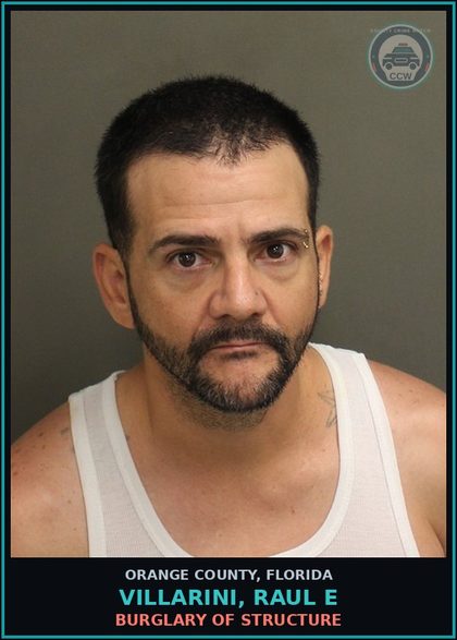 CCW arrest card for VILLARINI, RAUL E in Orange County: BURGLARY OF STRUCTURE