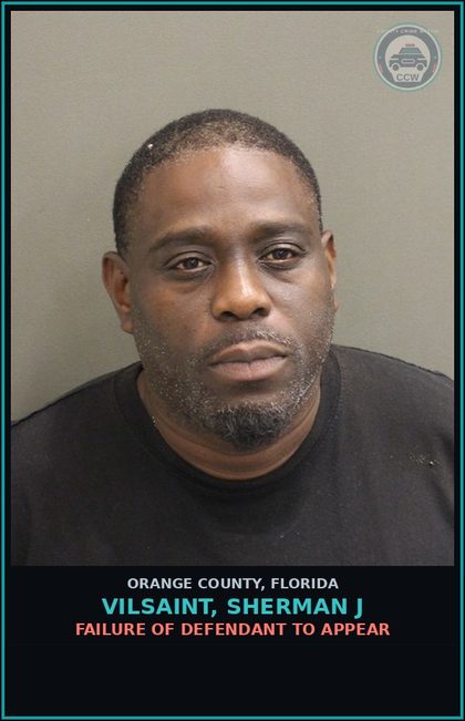 CCW arrest card for VILSAINT, SHERMAN J in Orange County: FAILURE OF DEFENDANT TO APPEAR