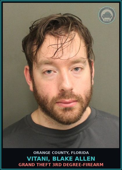 CCW arrest card for VITANI, BLAKE ALLEN in Orange County: GRAND THEFT 3RD DEGREE-FIREARM