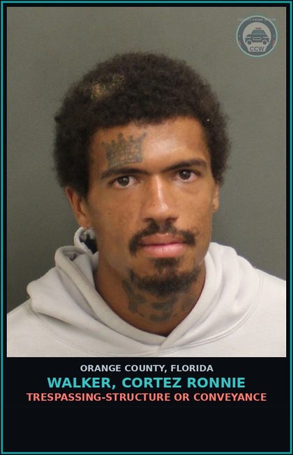 CCW arrest card for WALKER, CORTEZ RONNIE in Orange County: TRESPASSING-STRUCTURE OR CONVEYANCE