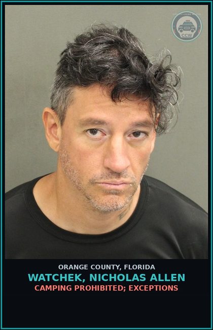 CCW arrest card for WATCHEK, NICHOLAS ALLEN in Orange County: CAMPING PROHIBITED; EXCEPTIONS