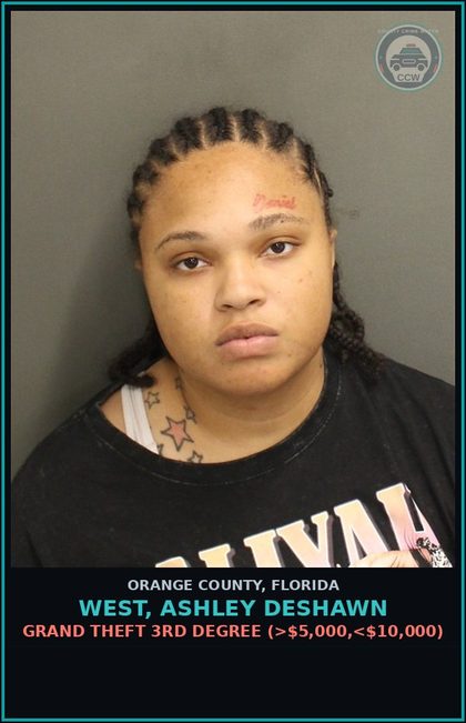 CCW arrest card for WEST, ASHLEY DESHAWN in Orange County: GRAND THEFT 3RD DEGREE (>$5,000,<$10,000)