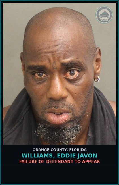 CCW arrest card for WILLIAMS, EDDIE JAVON in Orange County: FAILURE OF DEFENDANT TO APPEAR
