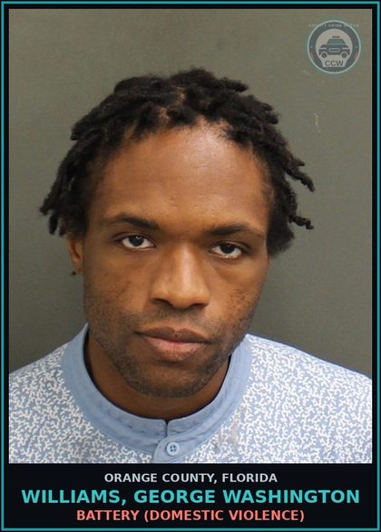 CCW arrest card for WILLIAMS, GEORGE WASHINGTON in Orange County: BATTERY (DOMESTIC VIOLENCE)